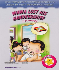 YEAR 1 PROACTIVE MATHEMATICS READERS－WAWA LOST HIS HANDKERCHIEF
