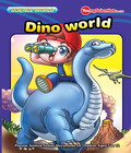 SCIENCE WORLD－DINO WORLD