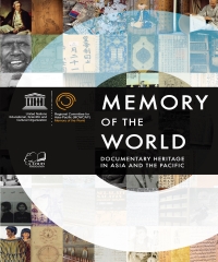 MEMORY OF THE WORLD：Documentary Heritage in Asia and the Pacific