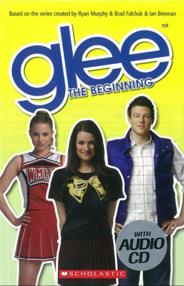 Scholastic ELT Readers Level 2: Glee: The Beginning with CD