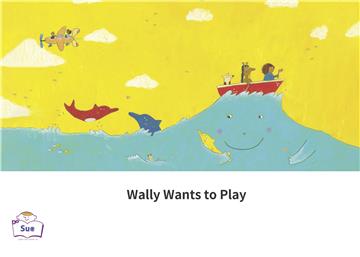 Wally Wants to Play【有聲】