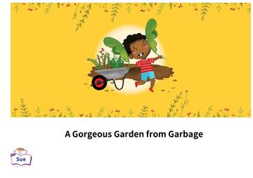 A Gorgeous Garden from Garbage