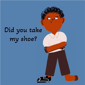 Did You Take My Shoe