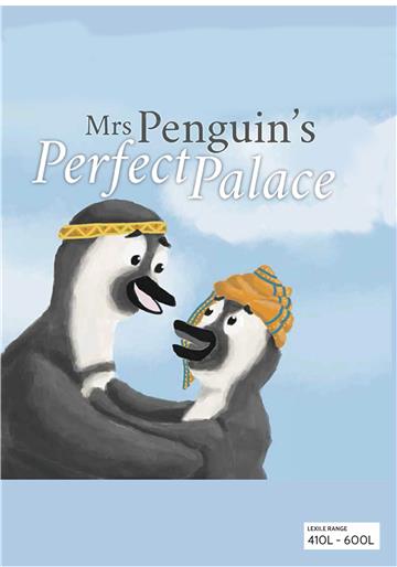 Mrs Penguin’s Perfect Palace