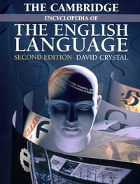 Cambridge Encyclopedia of the English Language 2/e