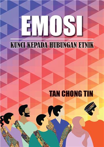 Emosi: Kunci Kepada Hubungan Etnik