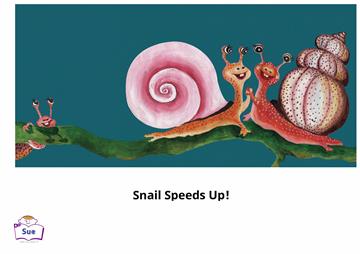 Snail Speeds Up!