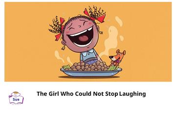 The Girl Who Could Not Stop Laughing